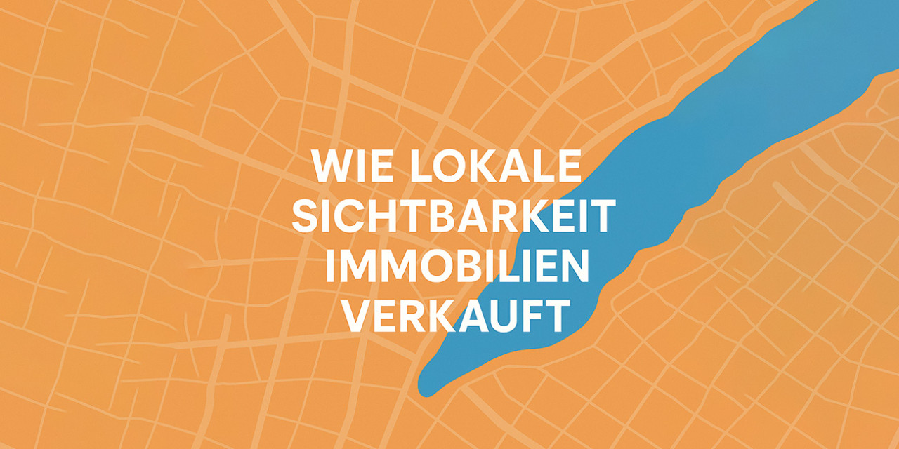 Fallbeispiel: Wie lokale Sichtbarkeit Immobilien verkauft – noch bevor der erste Stein gesetzt wurde